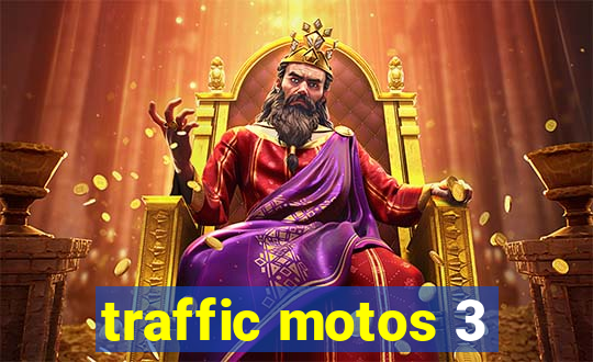 traffic motos 3